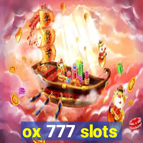 ox 777 slots